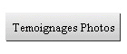 Temoignages Photos